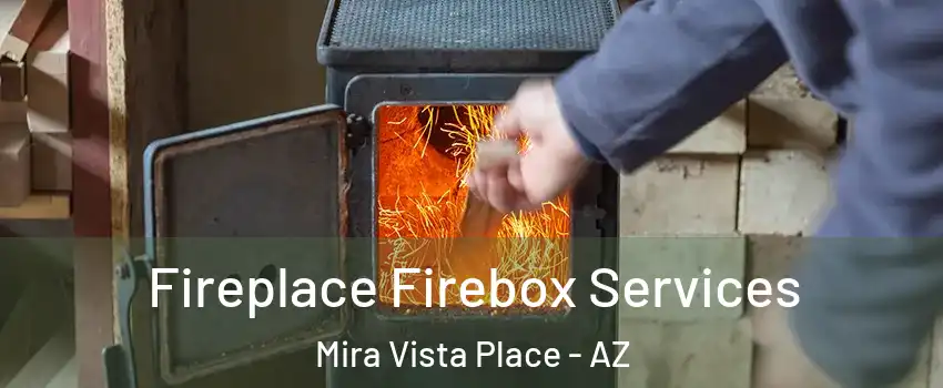 Fireplace Firebox Services Mira Vista Place - AZ