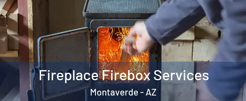 Fireplace Firebox Services Montaverde - AZ