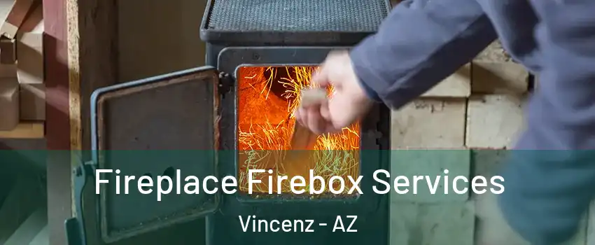 Fireplace Firebox Services Vincenz - AZ