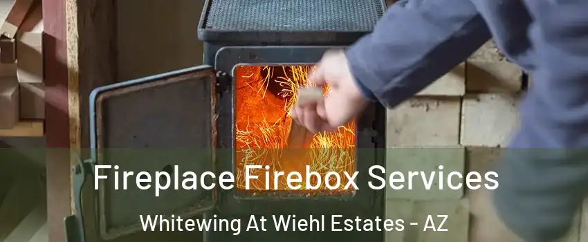 Fireplace Firebox Services Whitewing At Wiehl Estates - AZ