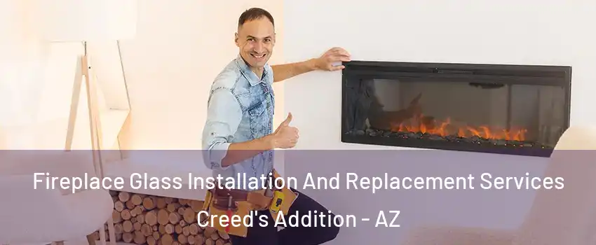Fireplace Glass Installation And Replacement Services Creed's Addition - AZ