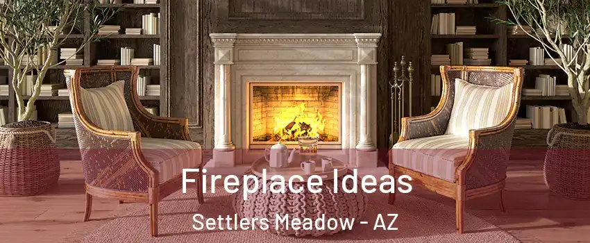 Fireplace Ideas Settlers Meadow - AZ