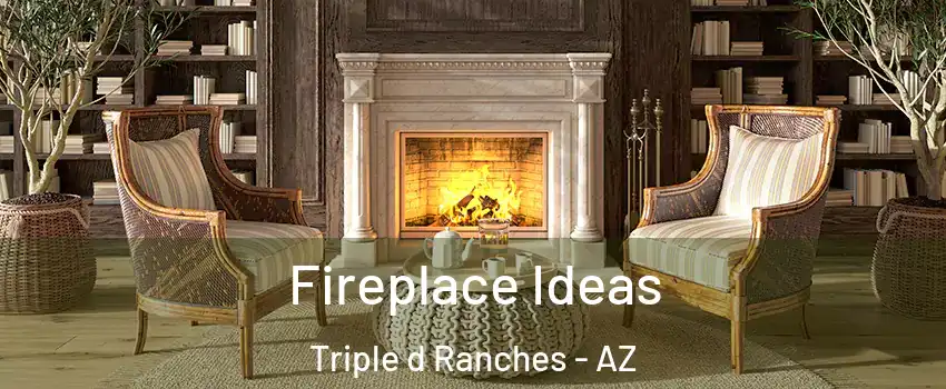 Fireplace Ideas Triple d Ranches - AZ