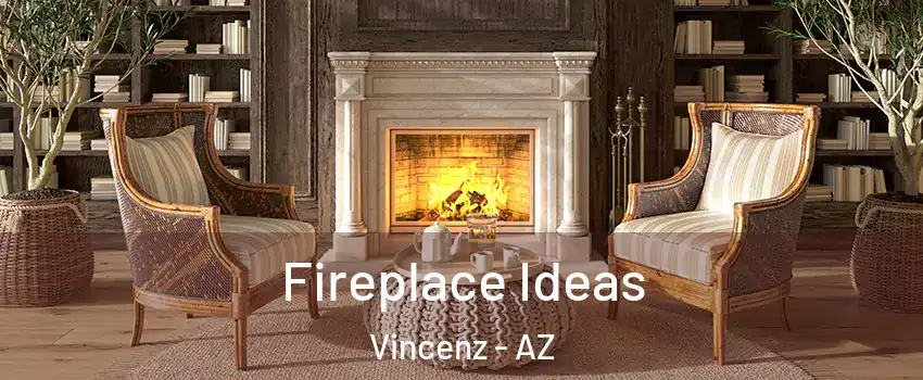 Fireplace Ideas Vincenz - AZ
