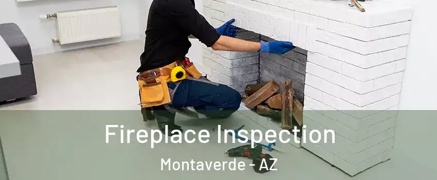 Fireplace Inspection Montaverde - AZ