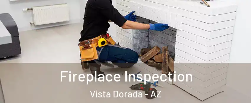 Fireplace Inspection Vista Dorada - AZ