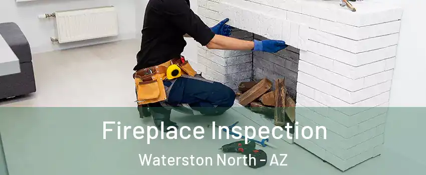 Fireplace Inspection Waterston North - AZ