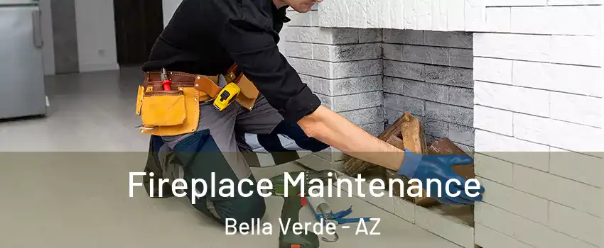 Fireplace Maintenance Bella Verde - AZ