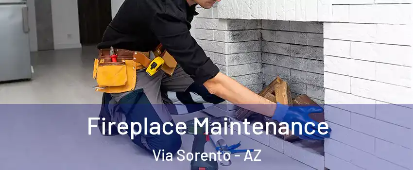 Fireplace Maintenance Via Sorento - AZ