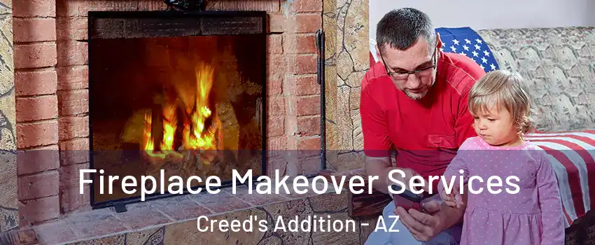 Fireplace Makeover Services Creed's Addition - AZ