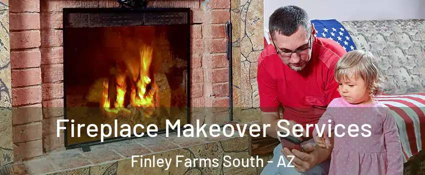 Fireplace Makeover Services Finley Farms South - AZ