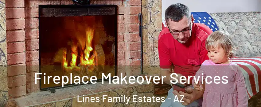 Fireplace Makeover Services Lines Family Estates - AZ
