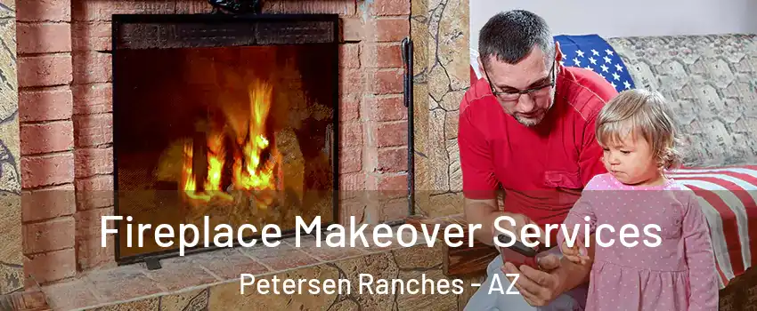 Fireplace Makeover Services Petersen Ranches - AZ
