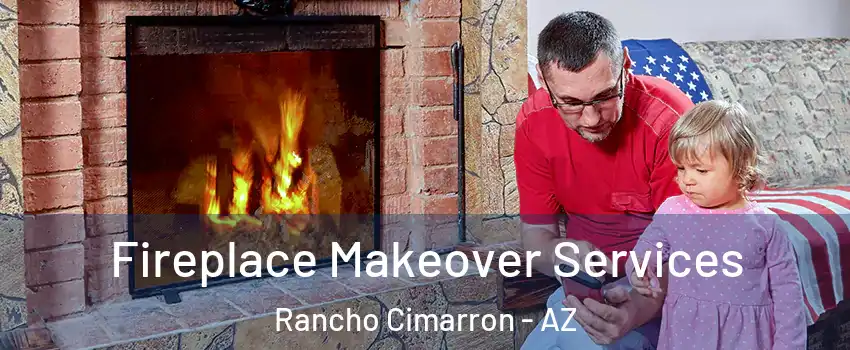 Fireplace Makeover Services Rancho Cimarron - AZ