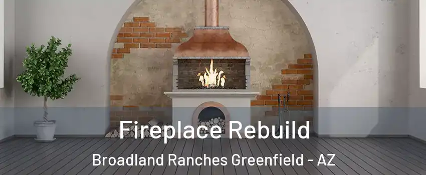 Fireplace Rebuild Broadland Ranches Greenfield - AZ