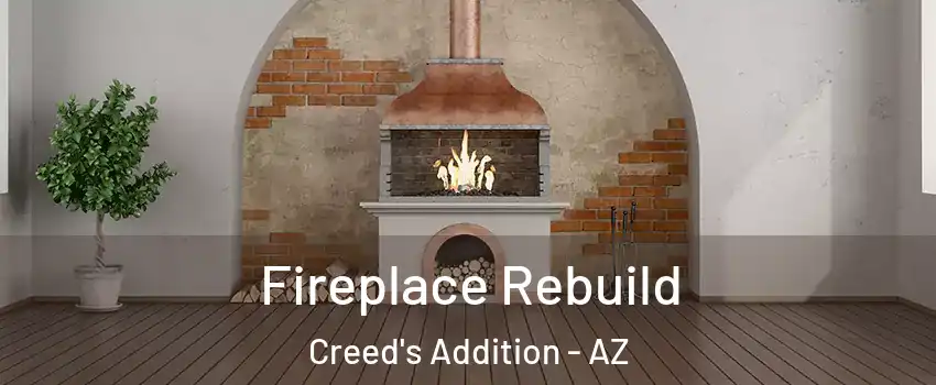 Fireplace Rebuild Creed's Addition - AZ