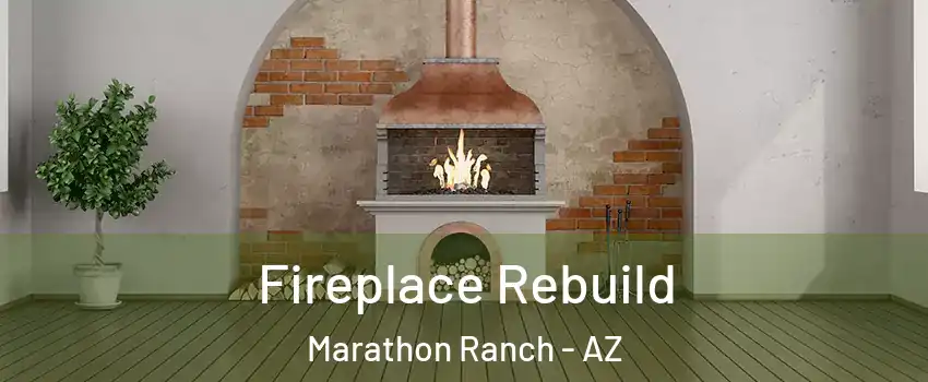 Fireplace Rebuild Marathon Ranch - AZ