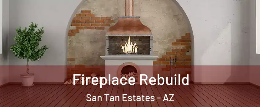 Fireplace Rebuild San Tan Estates - AZ