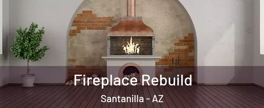 Fireplace Rebuild Santanilla - AZ