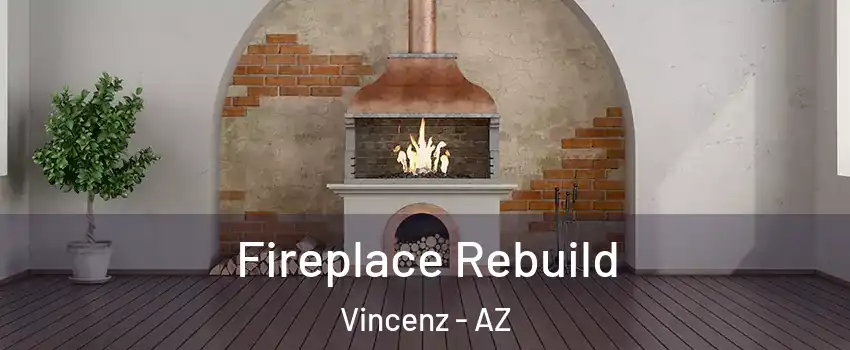 Fireplace Rebuild Vincenz - AZ