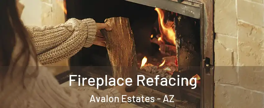 Fireplace Refacing Avalon Estates - AZ