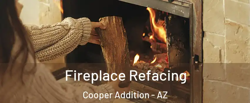 Fireplace Refacing Cooper Addition - AZ