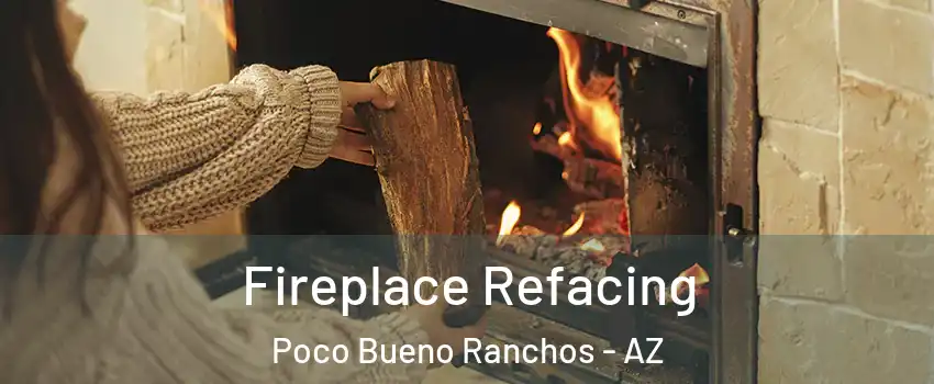 Fireplace Refacing Poco Bueno Ranchos - AZ