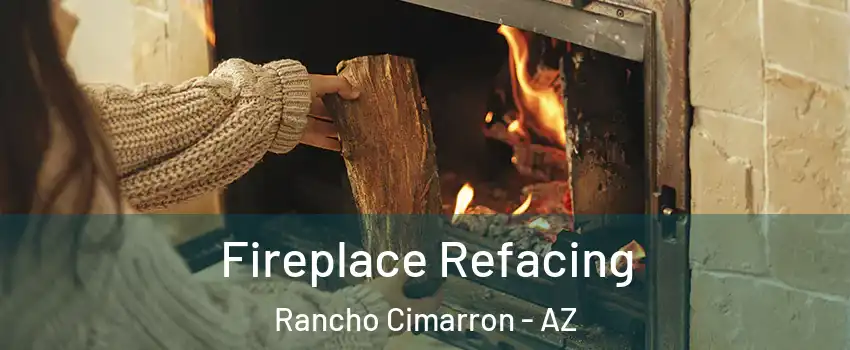 Fireplace Refacing Rancho Cimarron - AZ