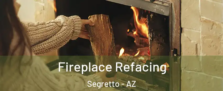 Fireplace Refacing Segretto - AZ