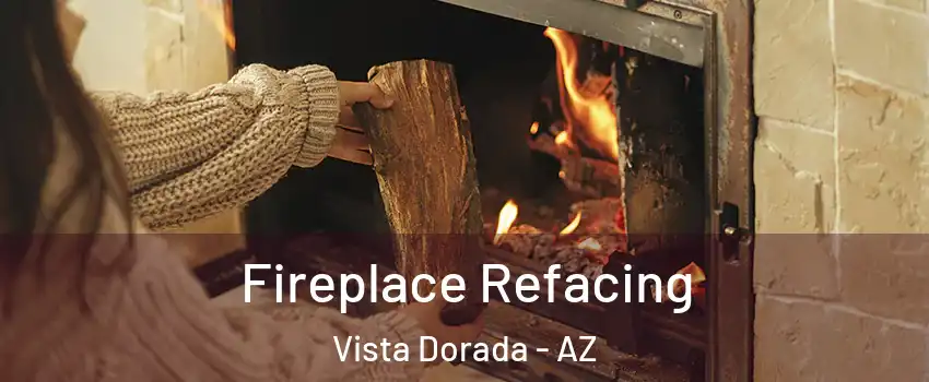 Fireplace Refacing Vista Dorada - AZ