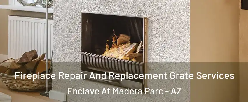 Fireplace Repair And Replacement Grate Services Enclave At Madera Parc - AZ