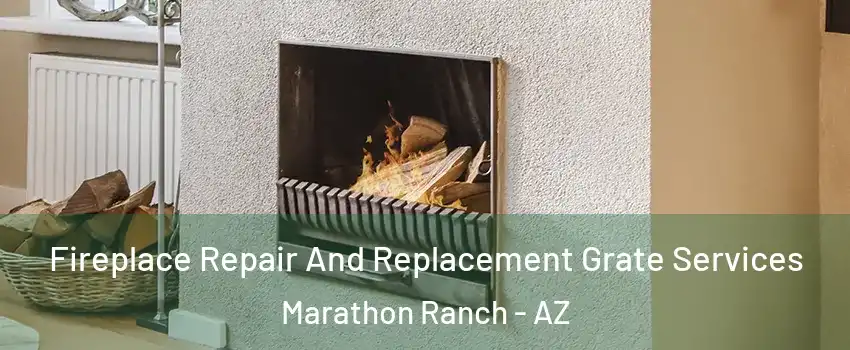 Fireplace Repair And Replacement Grate Services Marathon Ranch - AZ
