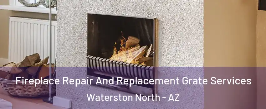 Fireplace Repair And Replacement Grate Services Waterston North - AZ