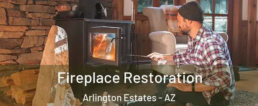 Fireplace Restoration Arlington Estates - AZ