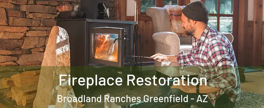 Fireplace Restoration Broadland Ranches Greenfield - AZ