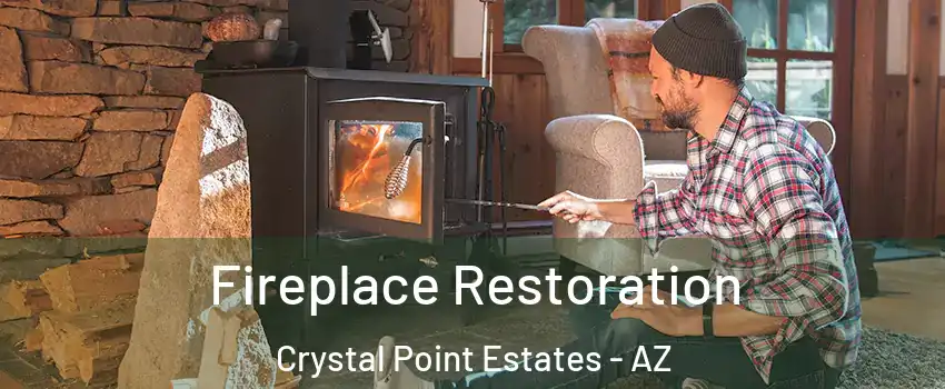 Fireplace Restoration Crystal Point Estates - AZ