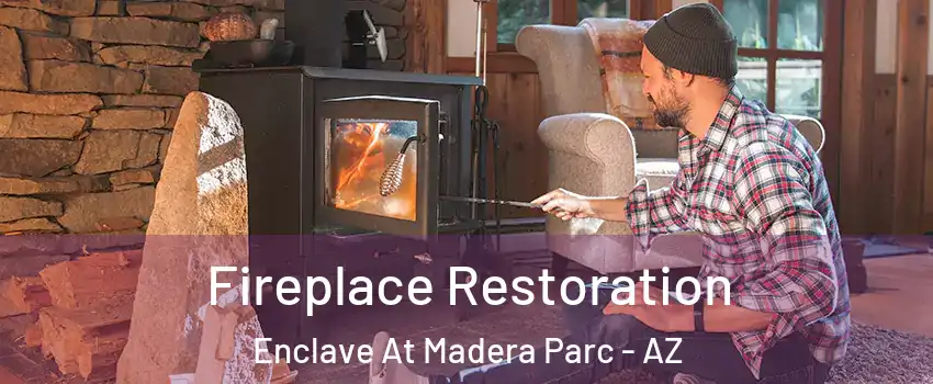 Fireplace Restoration Enclave At Madera Parc - AZ