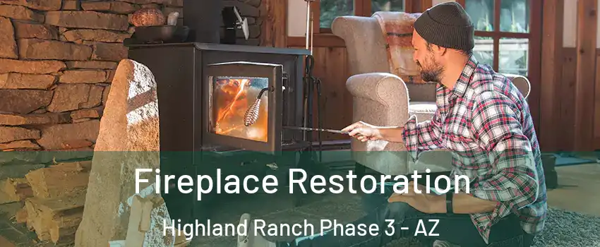 Fireplace Restoration Highland Ranch Phase 3 - AZ
