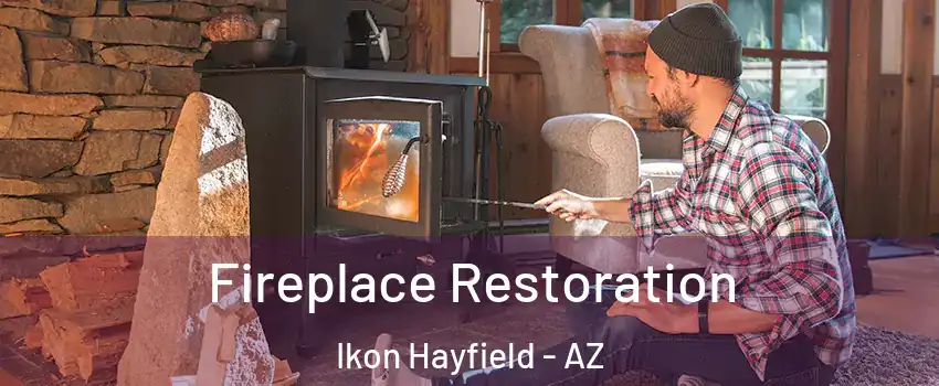 Fireplace Restoration Ikon Hayfield - AZ