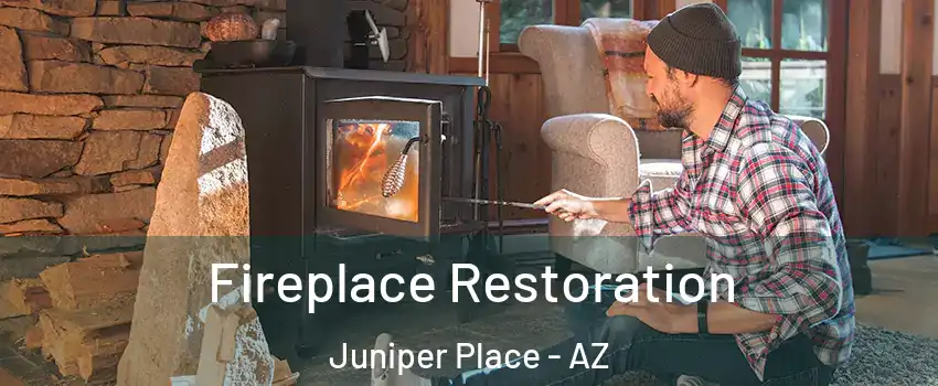 Fireplace Restoration Juniper Place - AZ