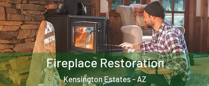 Fireplace Restoration Kensington Estates - AZ