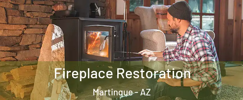 Fireplace Restoration Martinque - AZ