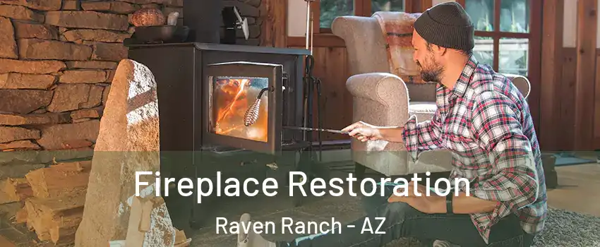 Fireplace Restoration Raven Ranch - AZ