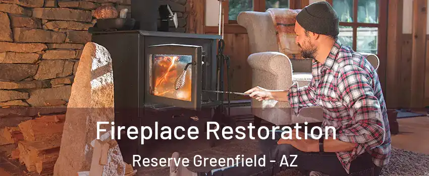 Fireplace Restoration Reserve Greenfield - AZ