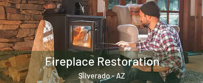 Fireplace Restoration Silverado - AZ
