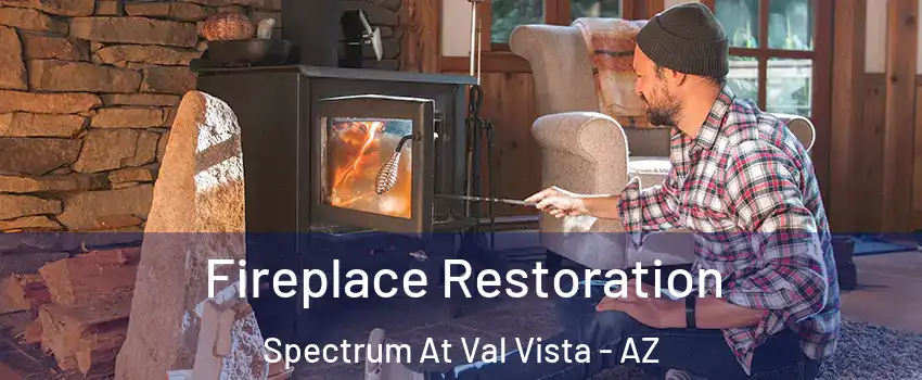 Fireplace Restoration Spectrum At Val Vista - AZ