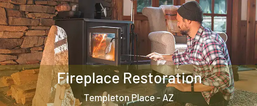 Fireplace Restoration Templeton Place - AZ