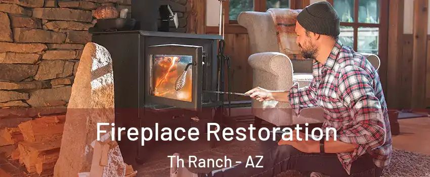 Fireplace Restoration Th Ranch - AZ