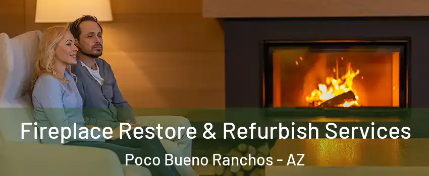 Fireplace Restore & Refurbish Services Poco Bueno Ranchos - AZ