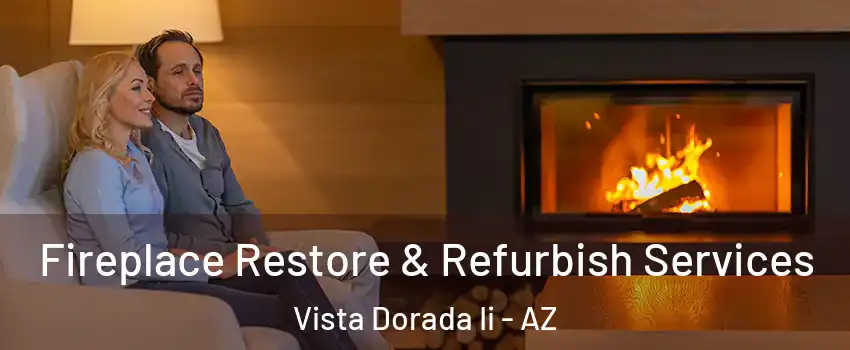 Fireplace Restore & Refurbish Services Vista Dorada Ii - AZ